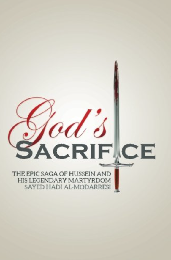 God’s Sacrifice: The Epic Saga of Hussein and His Legendary Martyrdom