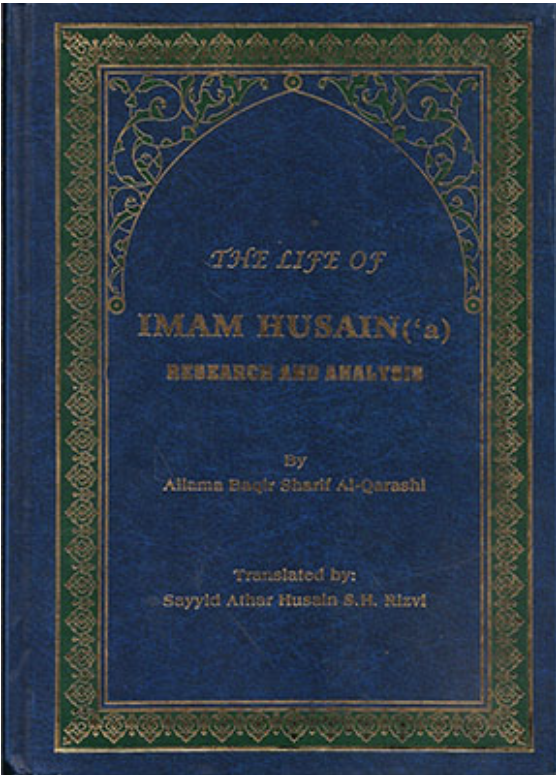The Life of Imam Husain (‘a): Research and Analysis